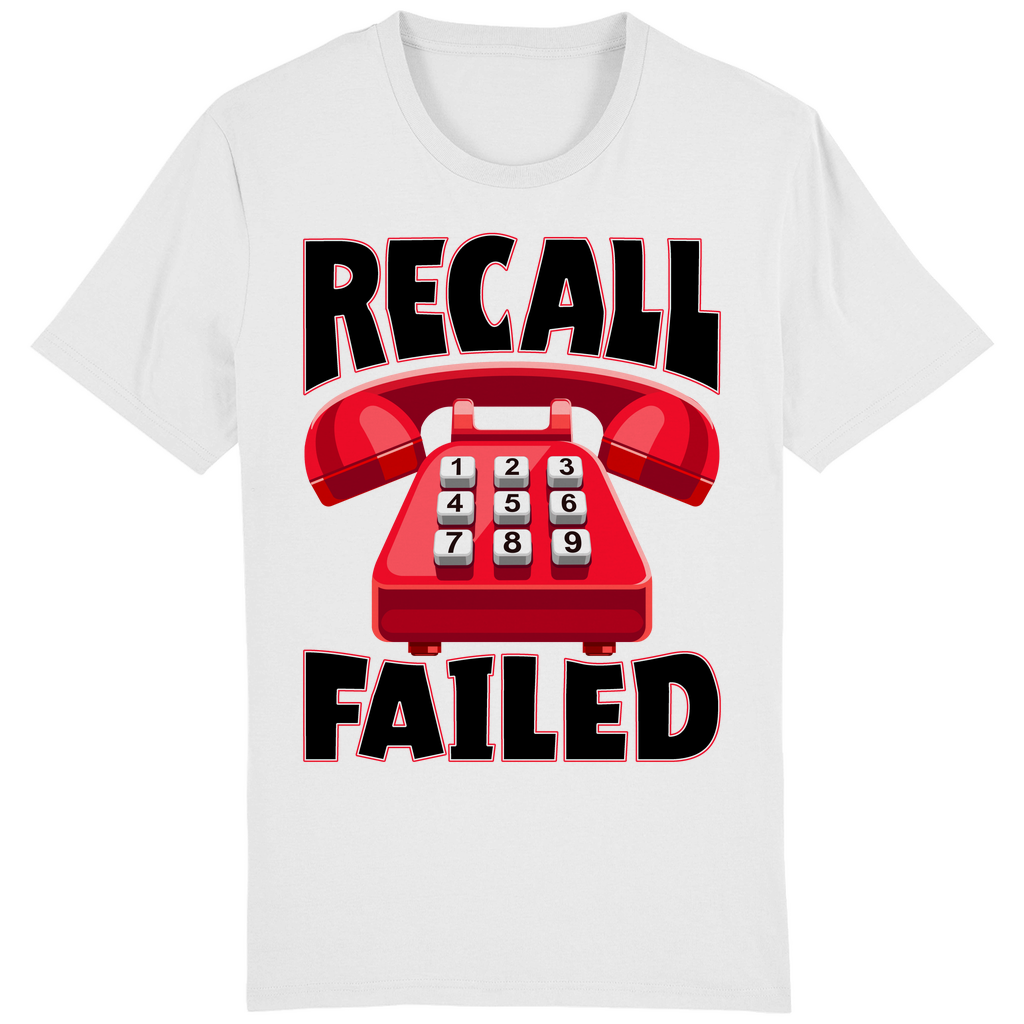 T-SHIRT - Recall Failed - Original