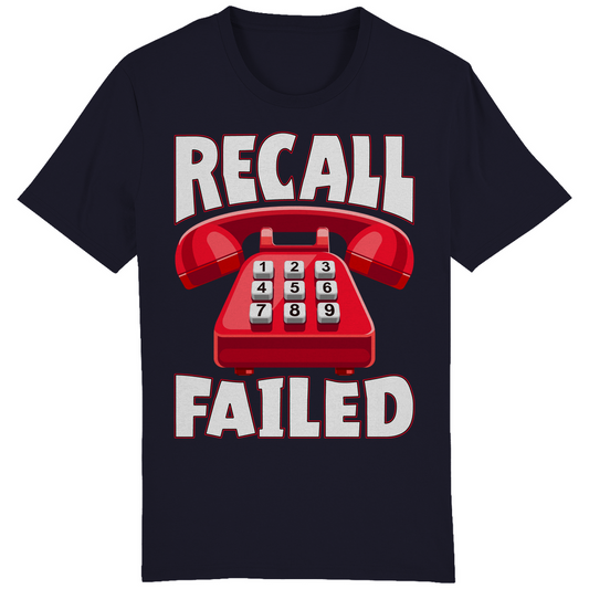T-SHIRT - Recall Failed - Original