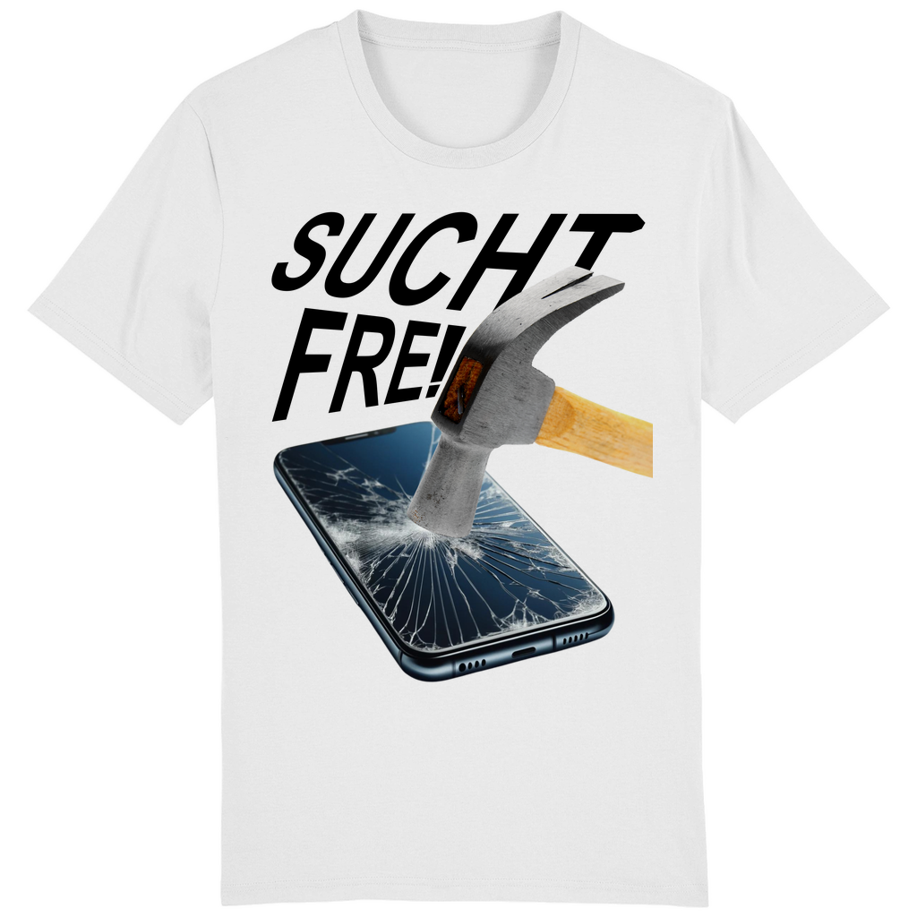 T-SHIRT - Suchtfrei - Original
