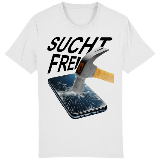 T-SHIRT - Suchtfrei - Original