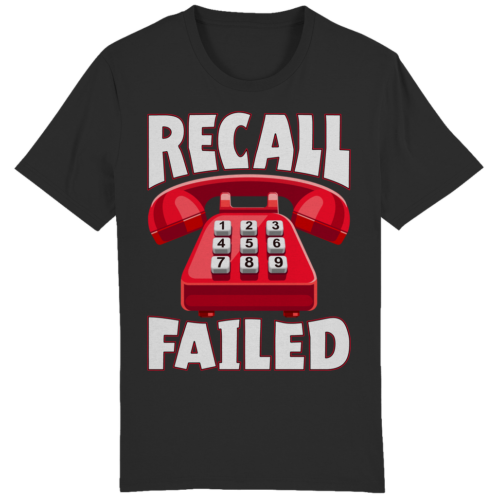 T-SHIRT - Recall Failed - Original