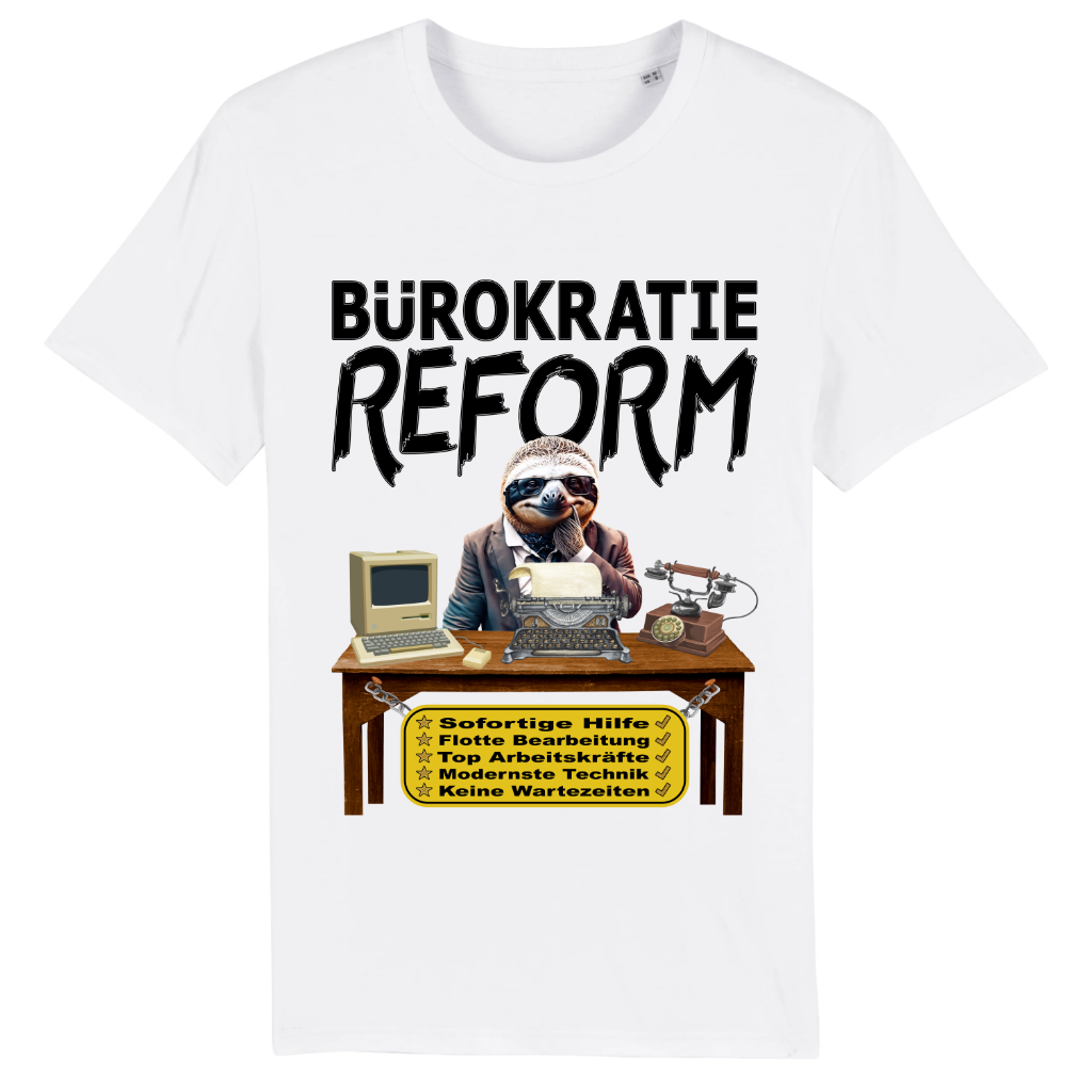 T-SHIRT - Bürokratie Reform - Original