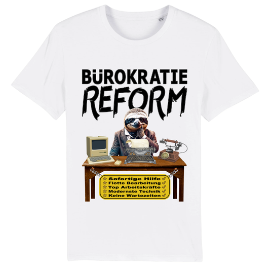 T-SHIRT - Bürokratie Reform - Original