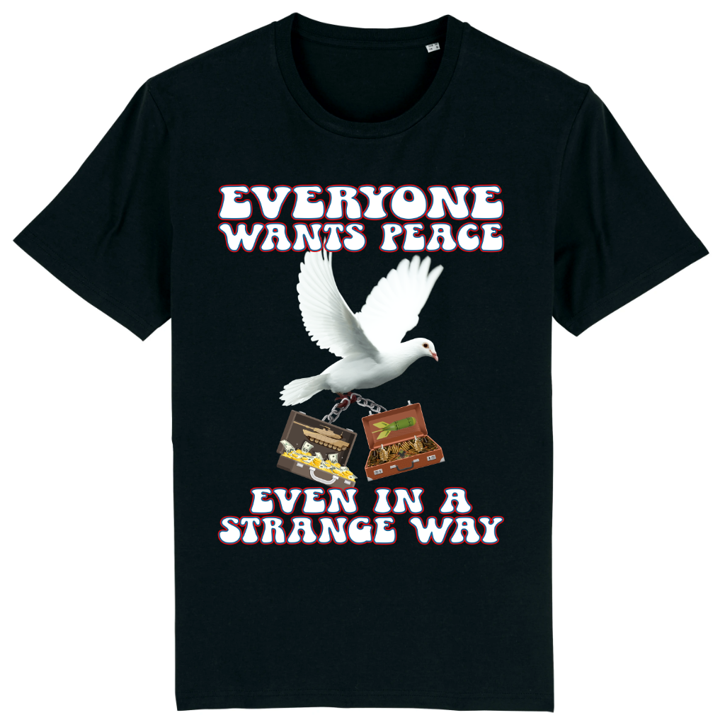 T-SHIRT - Everyone wants Peace - Special